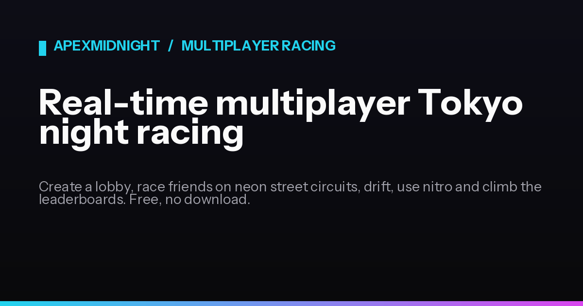 ApexMidnight · Free Multiplayer Racing Game in Your Browser